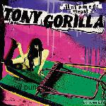 Tony Gorilla: Untamed Beast CD