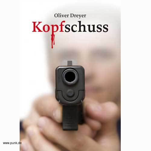 U-books: Kopfschuss | Oliver Dreyer