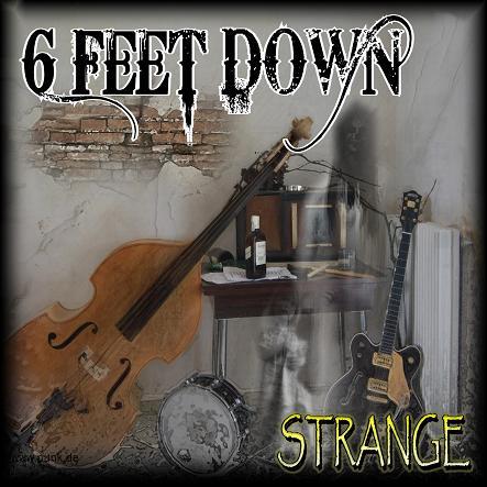 6 Feet Down: 6 FEET DOWN - Strange