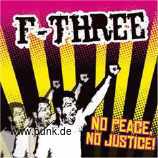 F-Three: F-Three - No Justice - No Peace CD