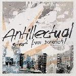 ANTILLECTUAL: Start From Scratch!-CD