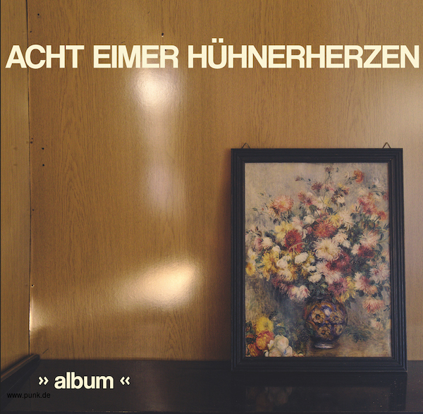 Acht Eimer Hühnerherzen: Album CD